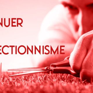 Comment diminuer son perfectionnisme ?
