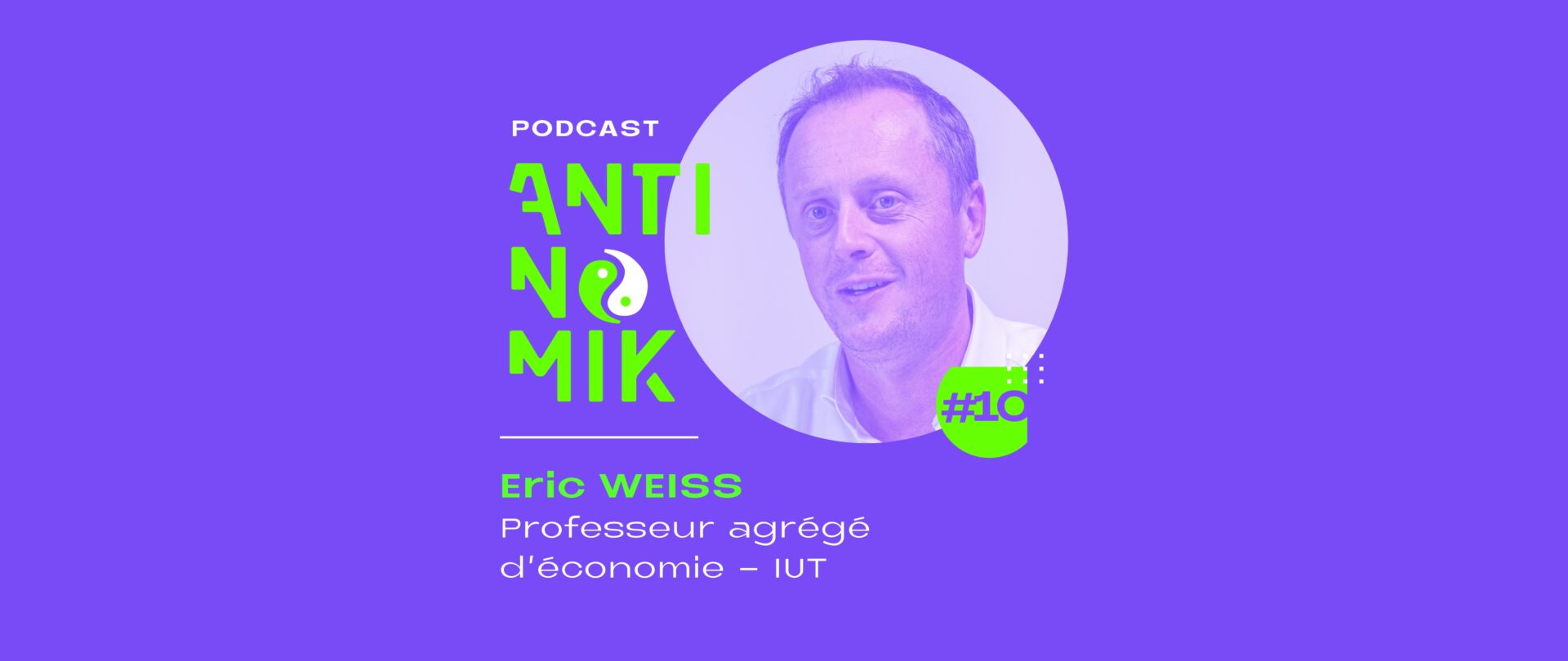 Eric WEISS – Professeur agrégé d’économie – IUT