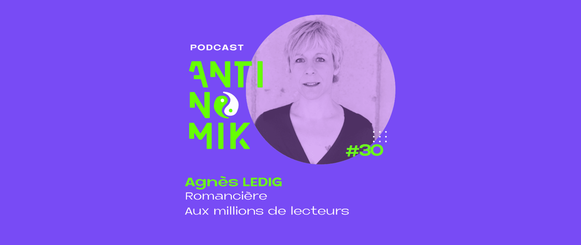 Agnès Ledig – Romancière aux millions de lecteurs